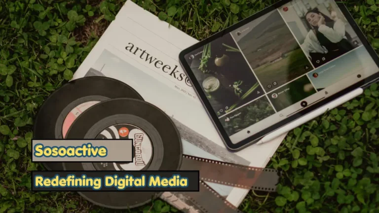Sosoactive: Redefining Digital Media