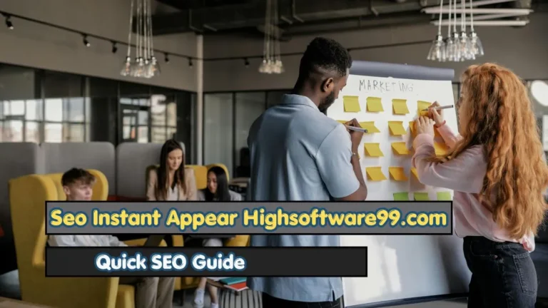seo instant appear highsoftware99.com – Quick SEO Guide