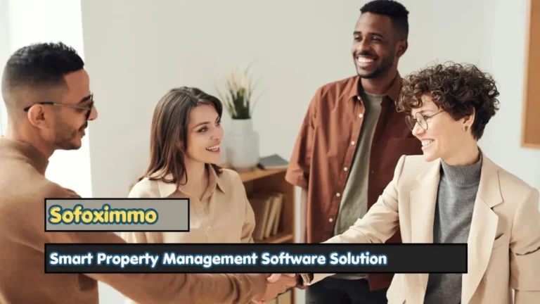 Sofoximmo Smart Property Management Software Solution